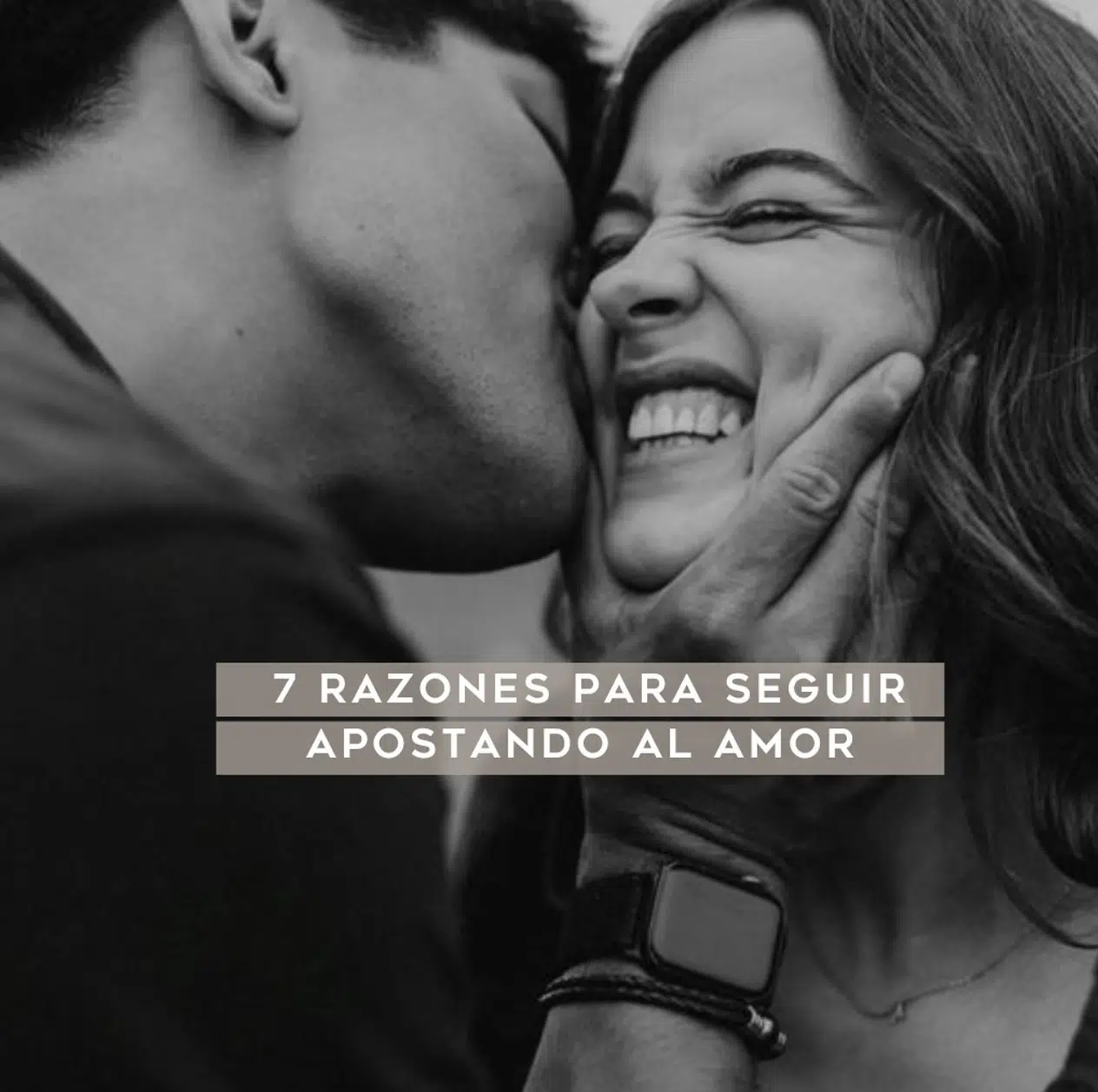 7 razones para seguir apostando al amor